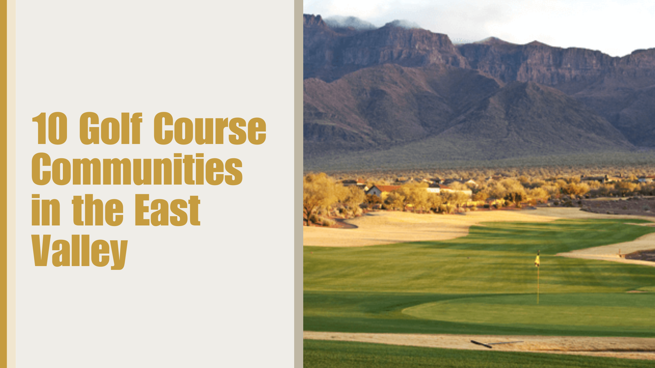 10 Golf Course Communities in the East Valley