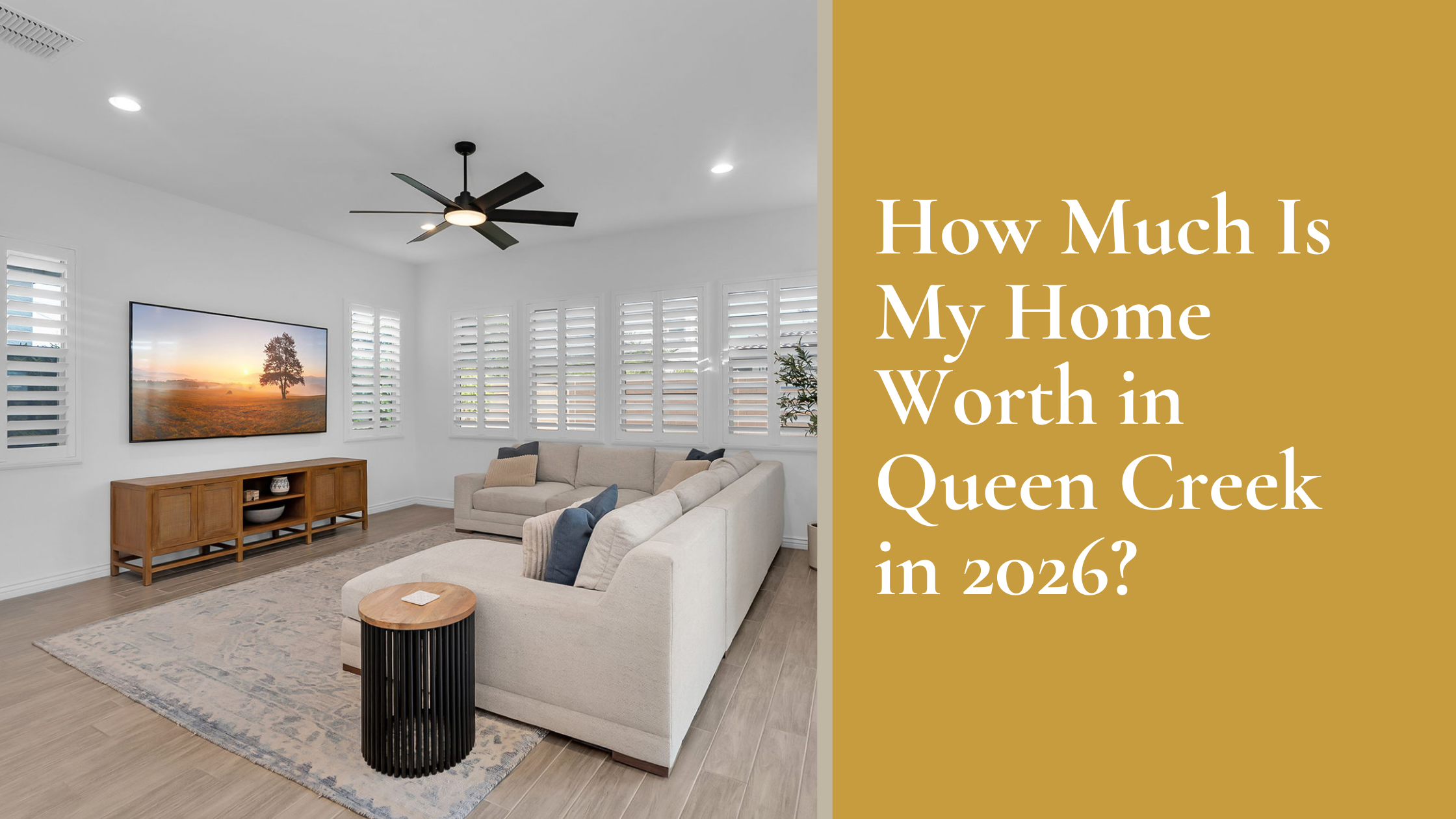 How Much Is My Home Worth in Queen Creek in 2026?