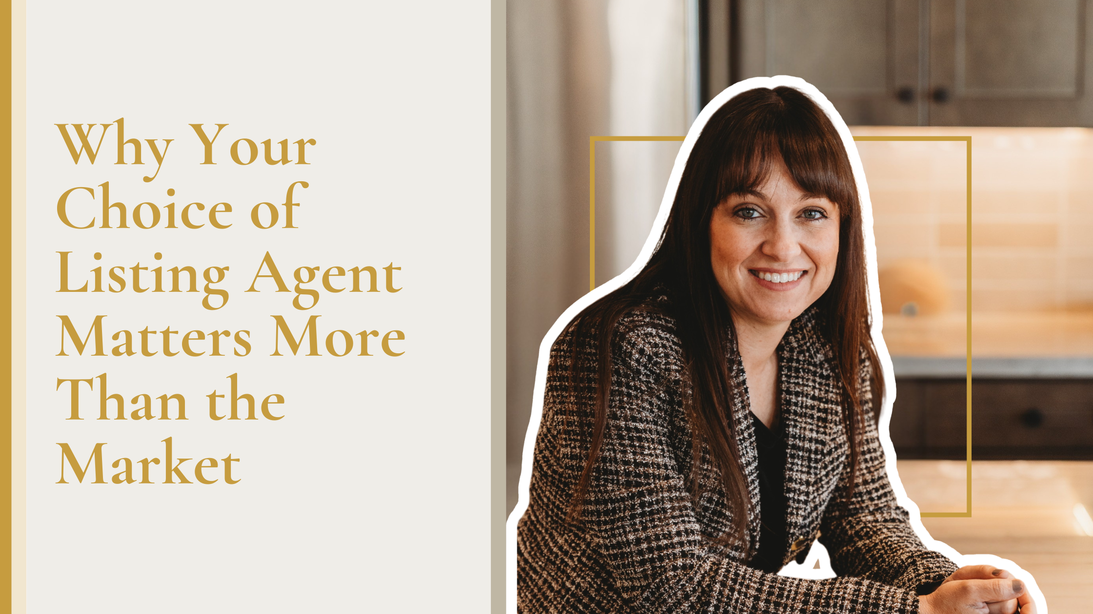 Why Your Choice of Listing Agent Matters More Than the Market