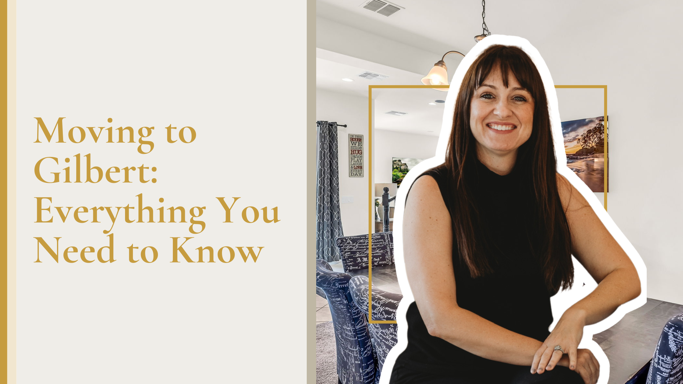 Moving to Gilbert: Everything You Need to Know