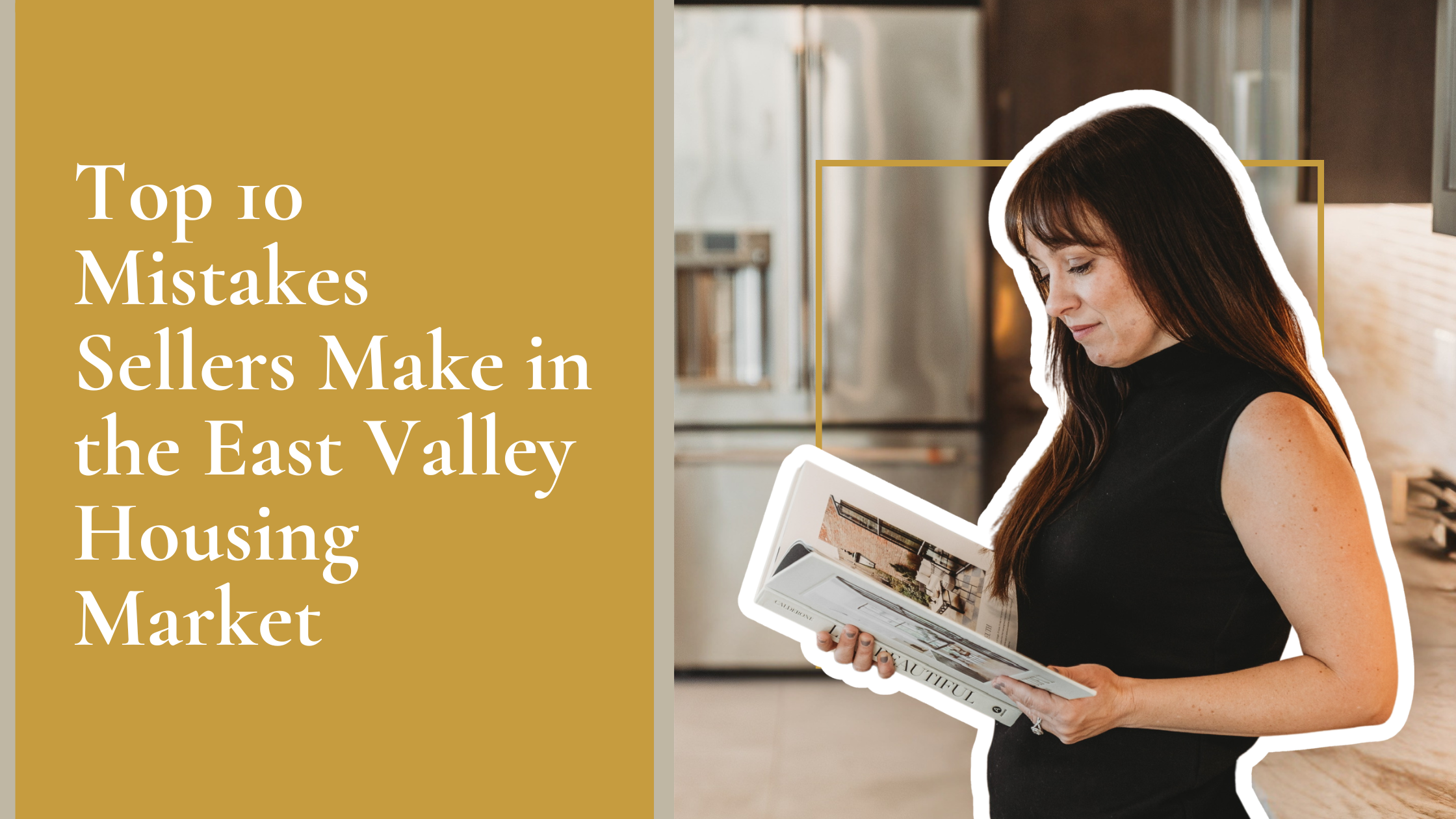 Top 10 Mistakes Sellers Make in the East Valley Housing Market