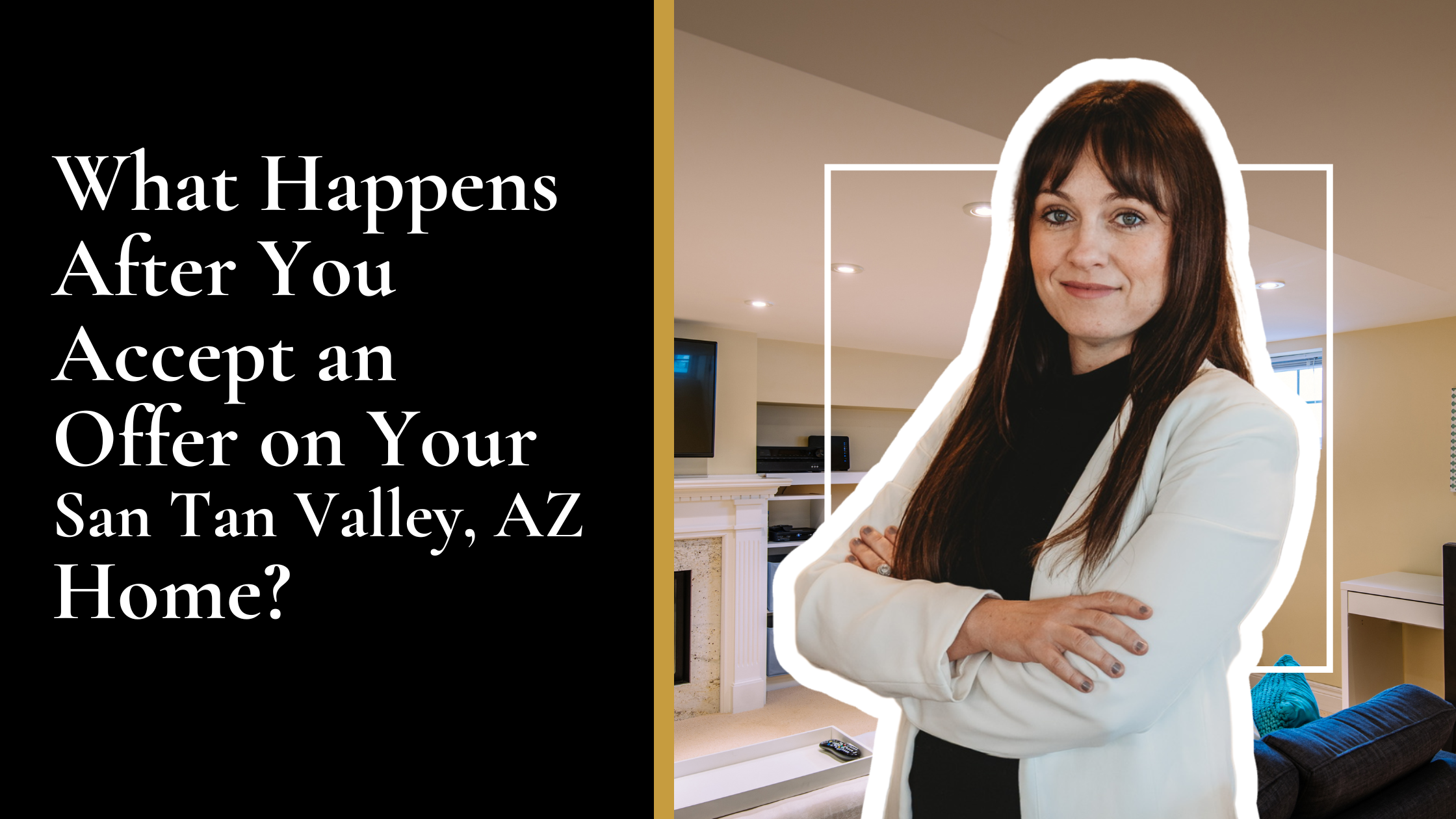 What Happens After You Accept an Offer on Your San Tan Valley, AZ Home?