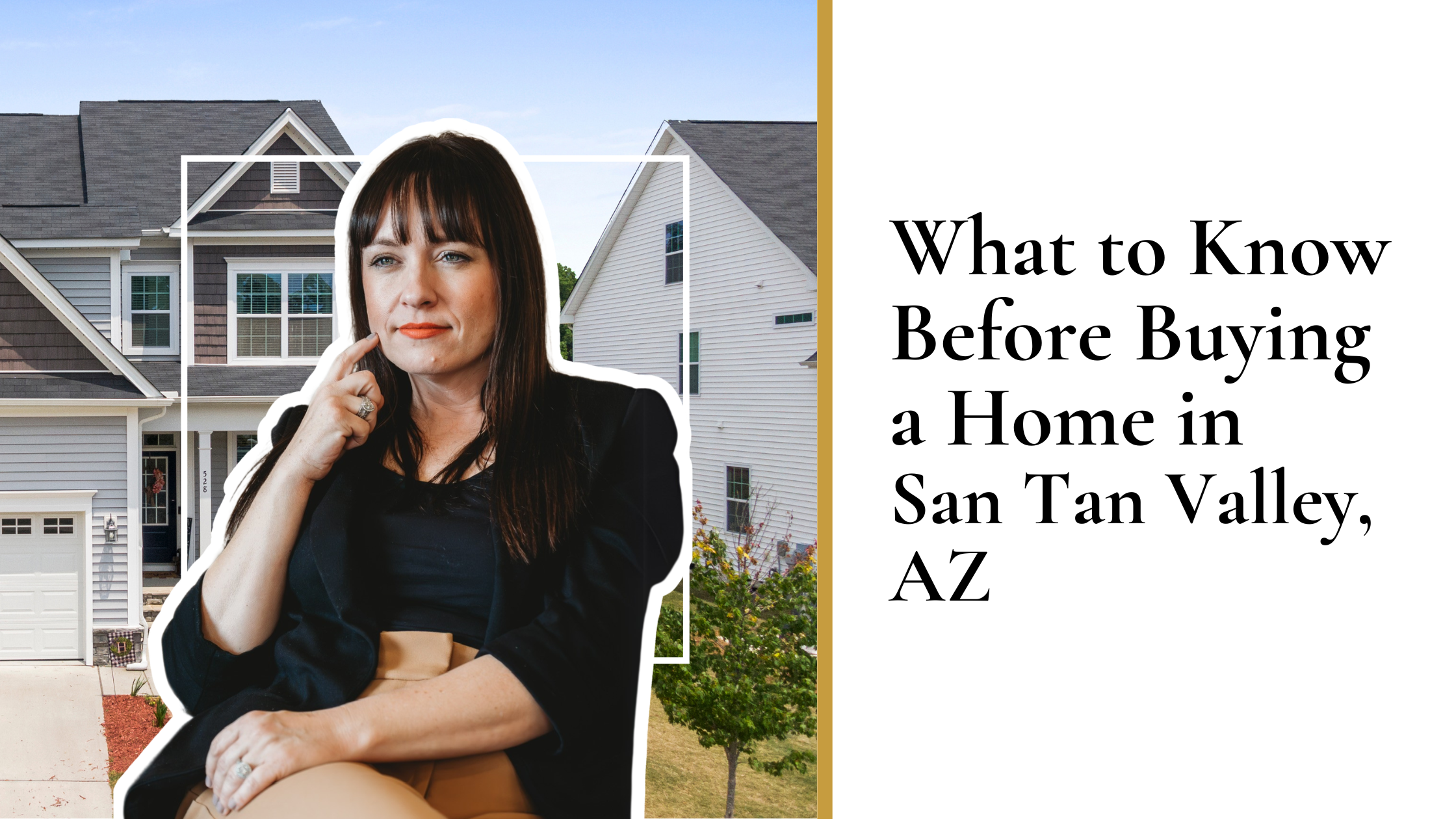 What to Know Before Buying a Home in San Tan Valley, AZ: Dawn Forkenbrock, Realtor's Honest Guide