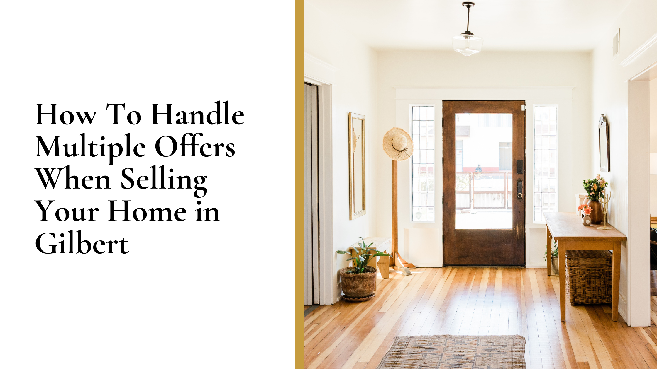 How To Handle Multiple Offers When Selling Your Home in Gilbert