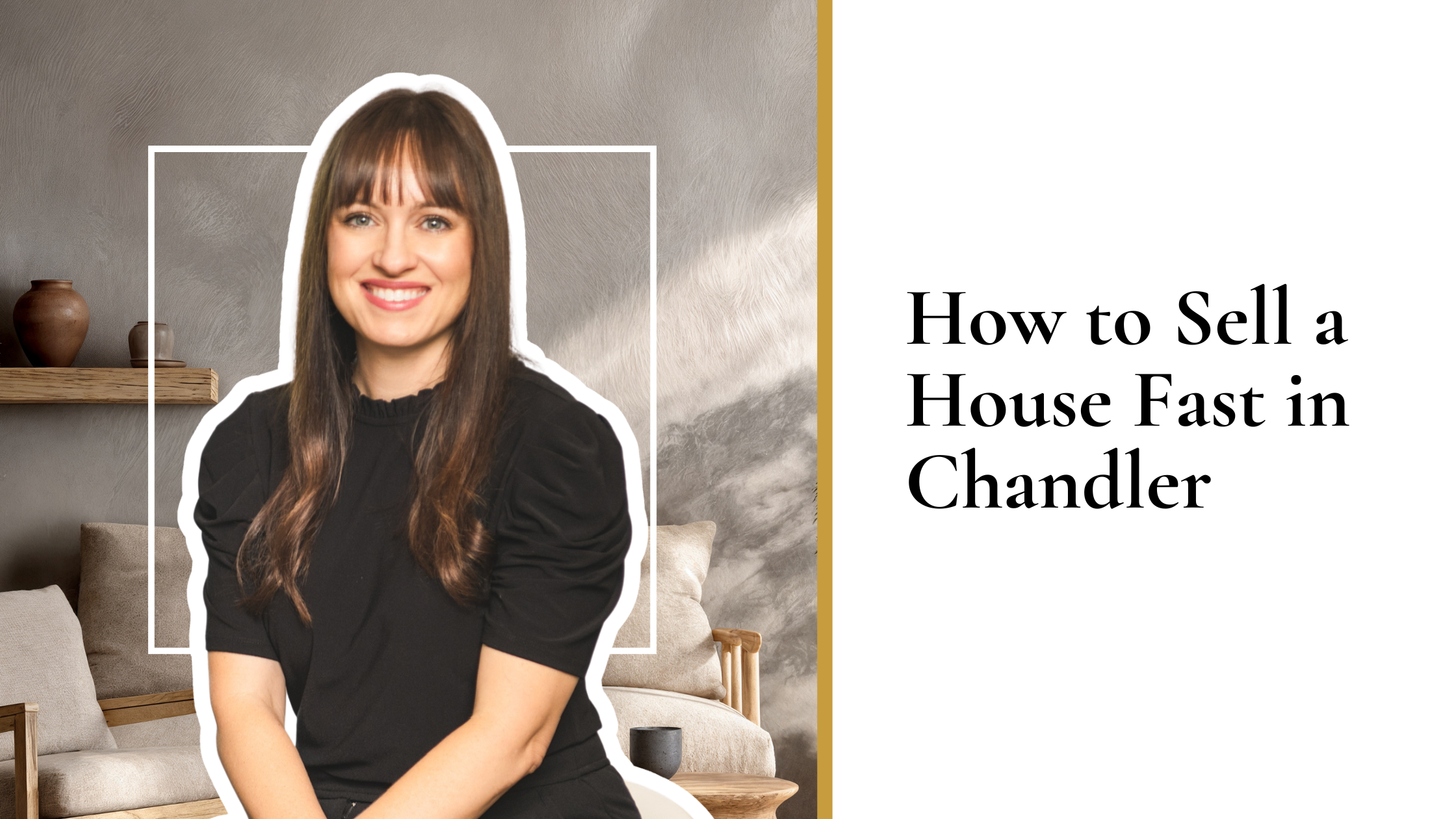 How To Sell a House Fast in Chandler