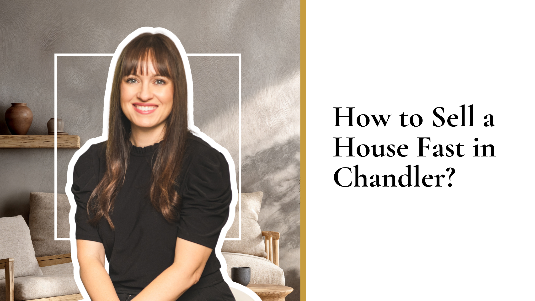 How To Sell a House Fast in Chandler