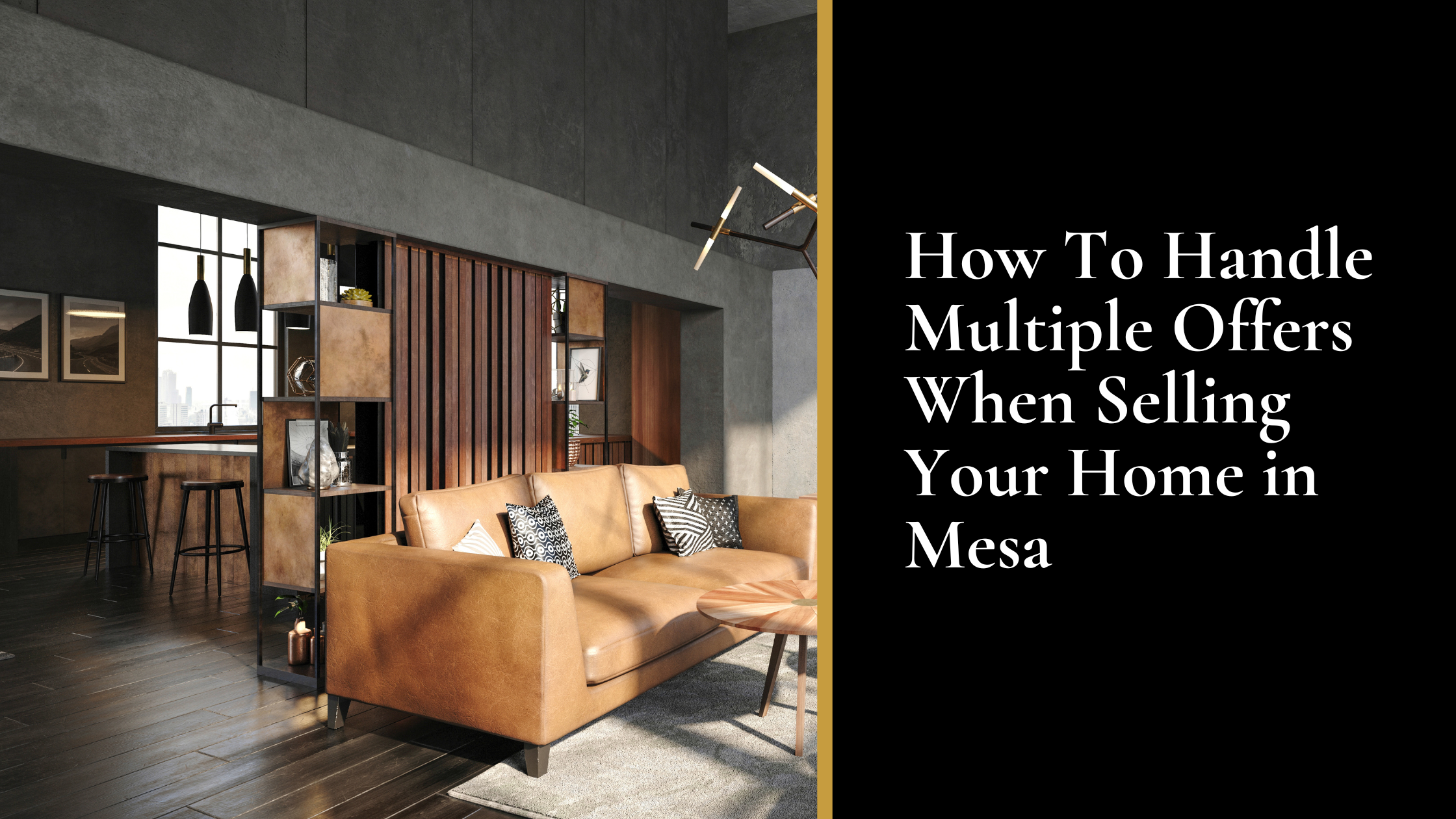 How To Handle Multiple Offers When Selling Your Home in Mesa