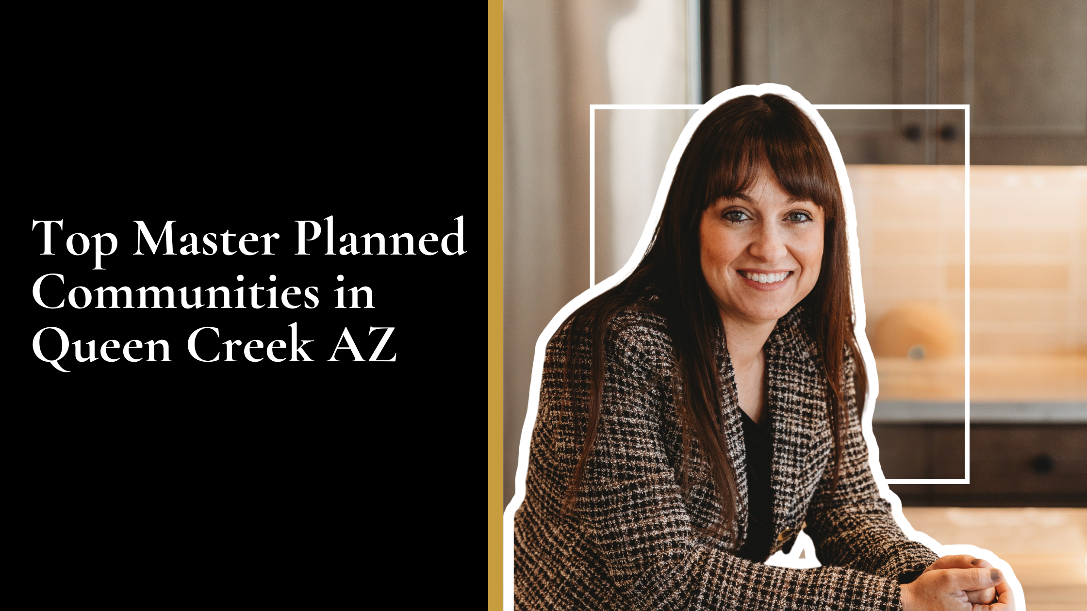 Top Master Planned Communities in Queen Creek AZ