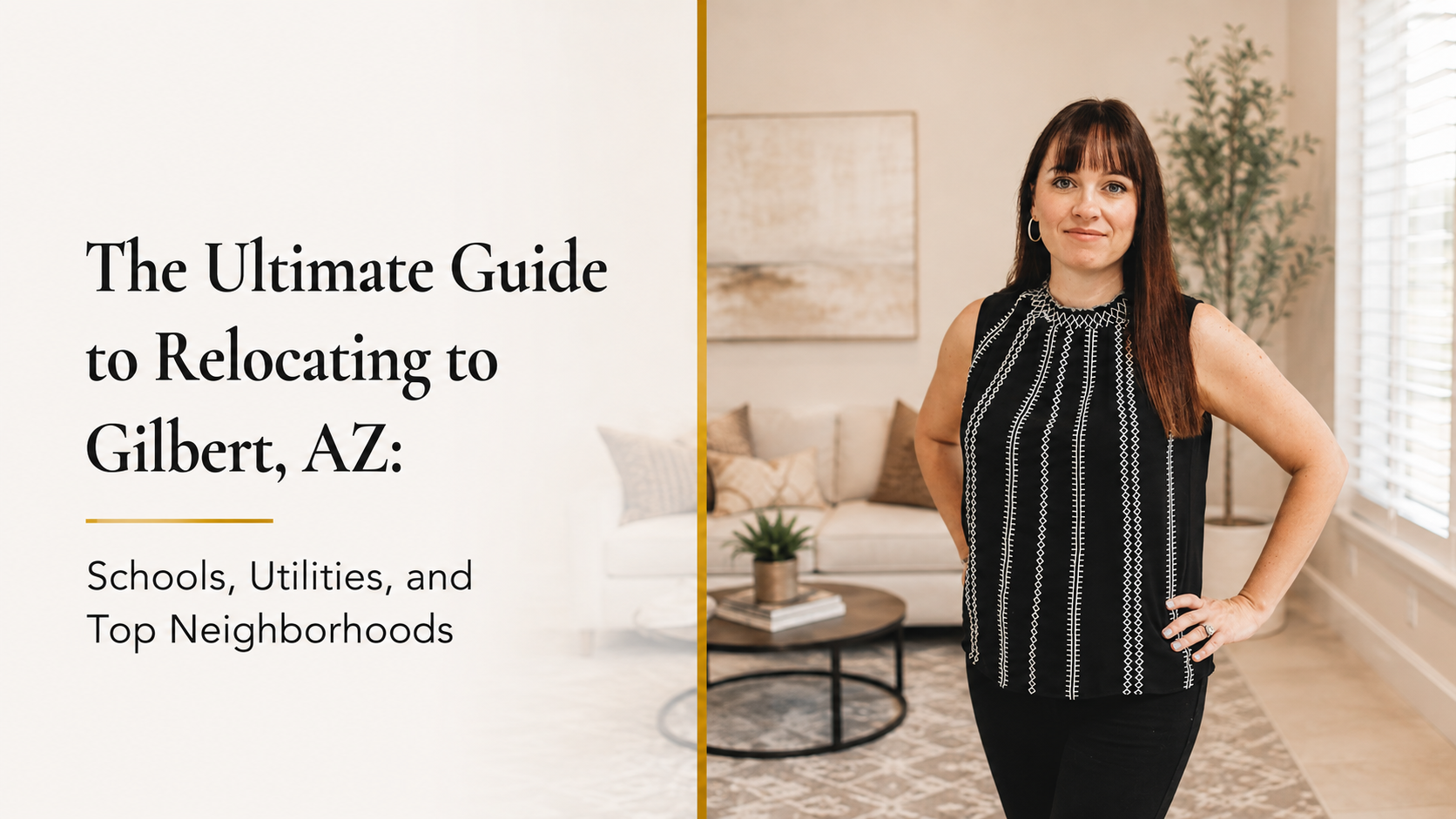 The Ultimate Guide to Relocating to Gilbert, AZ: Schools, Utilities, and Top Neighborhoods