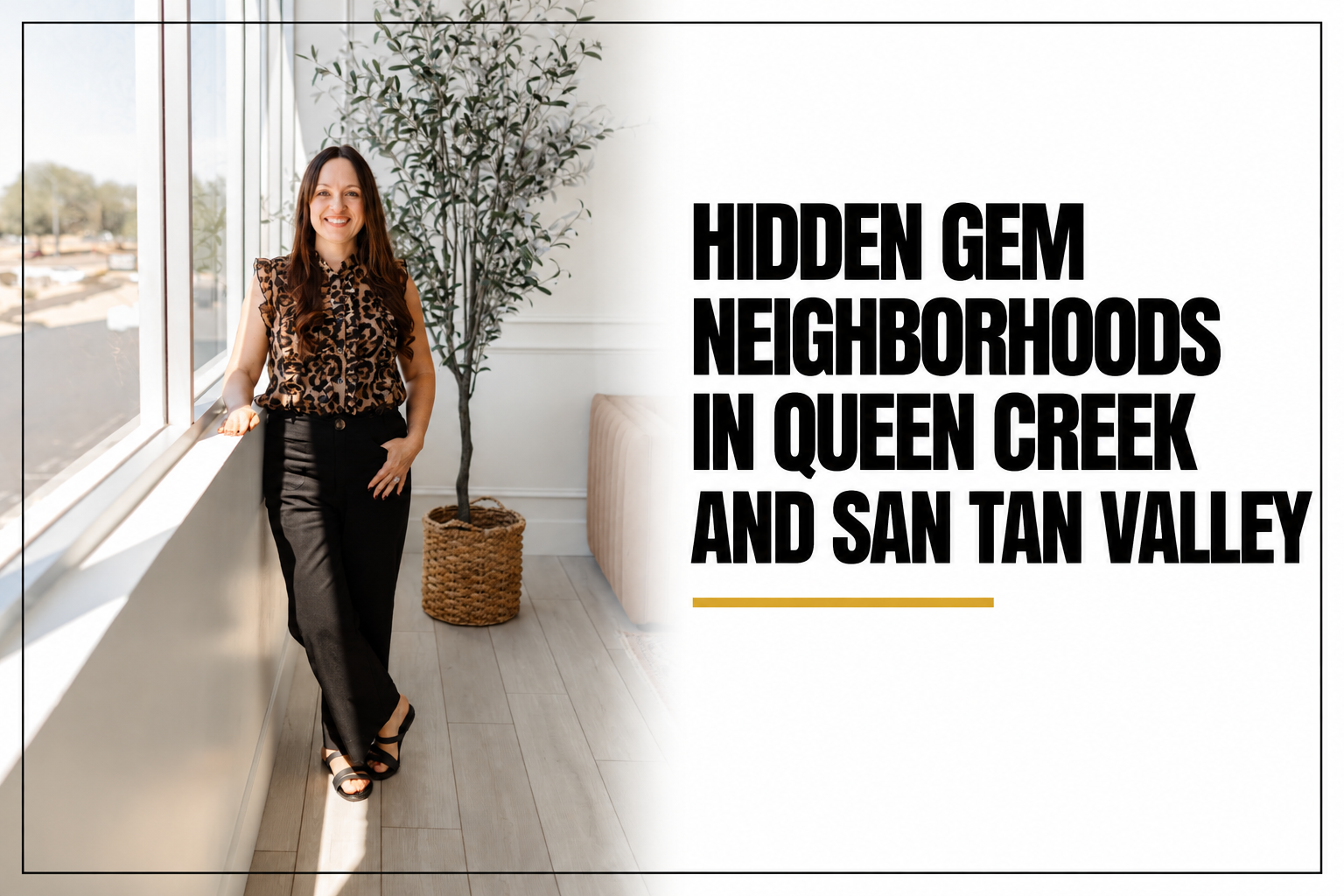 Hidden Gem Neighborhoods in Queen Creek and San Tan Valley