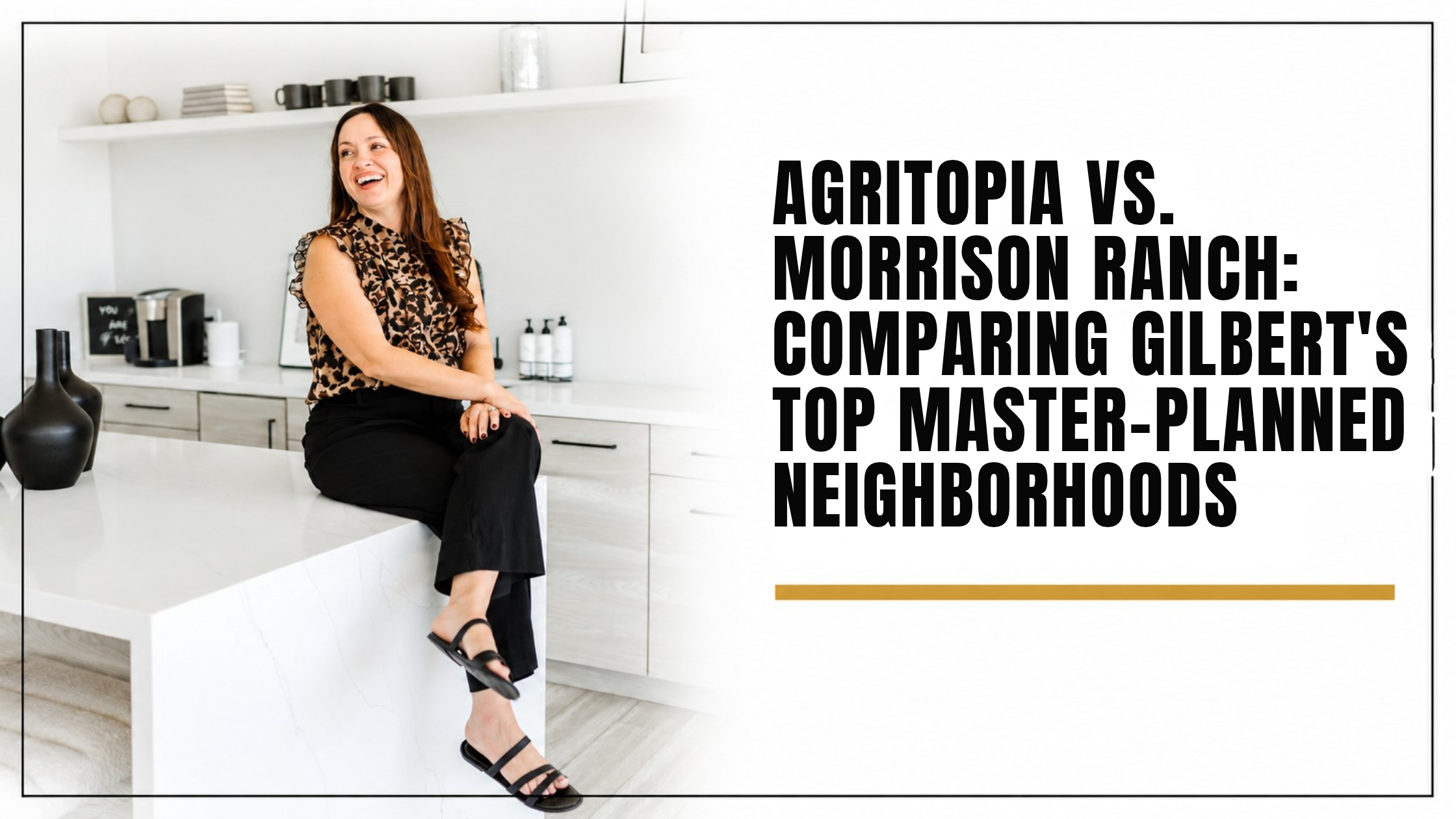 Agritopia vs. Morrison Ranch: Comparing Gilbert’s Top Master-Planned Neighborhoods