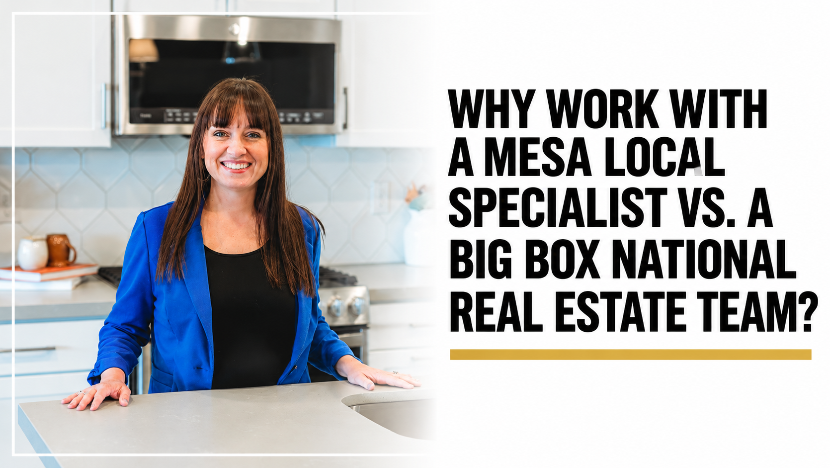 Why Work with a Mesa Local Specialist vs. a Big Box National Real Estate Team?