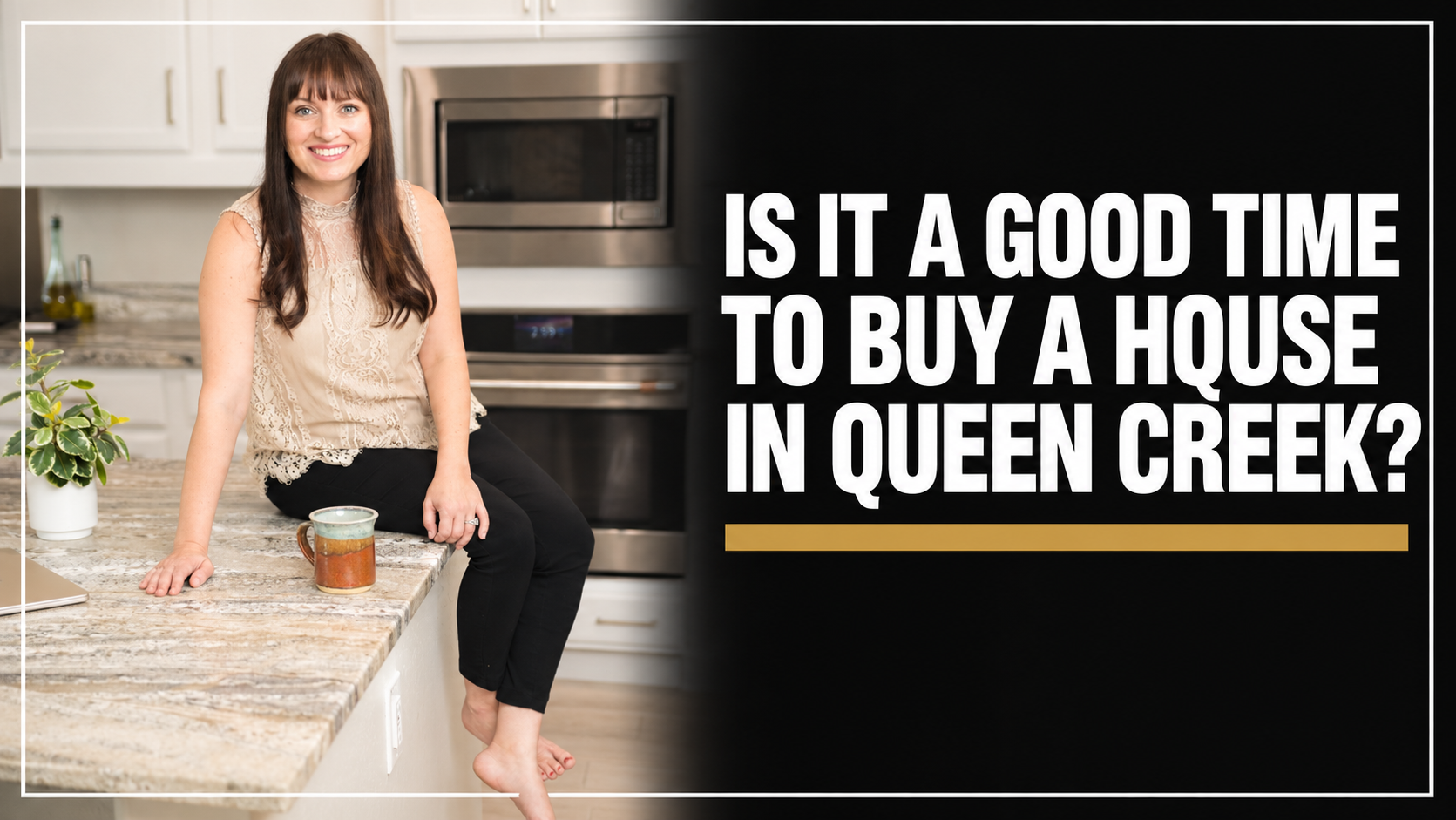 Is It A Good Time To Buy A House in Queen Creek?