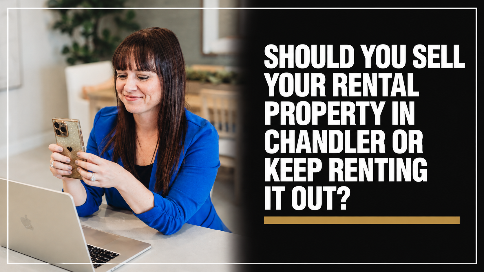 Should You Sell Your Rental Property in Chandler or Keep Renting It Out?